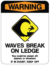 Waves Break On Ledge sign